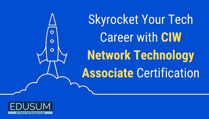 Skyrocket Your Tech Career with CIW Network Technology Associate Certification 