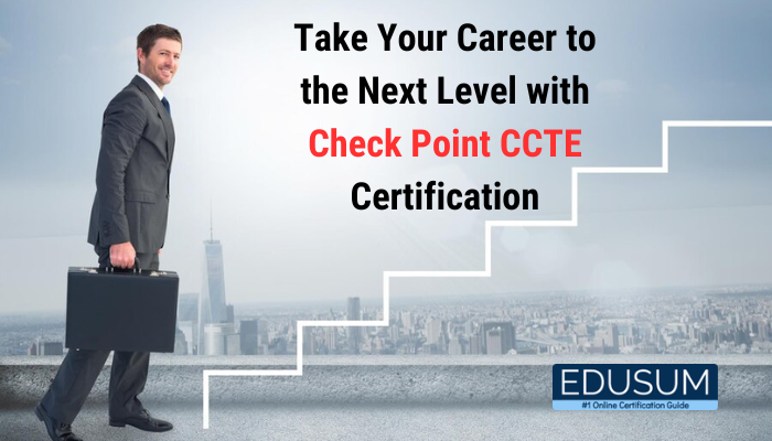 Take Your Career to the Next Level with Check Point CCTE Certification