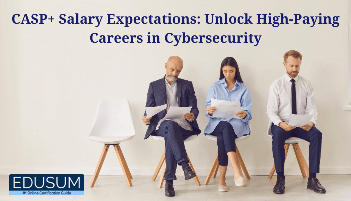 CASP+ certification unlocks high-paying cybersecurity careers. Boost your salary and advance in the IT security field.