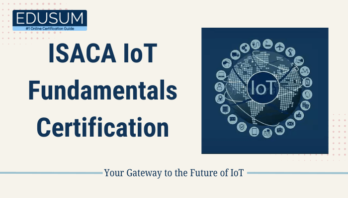 The image appears to showcase information about the ISACA IoT Fundamentals Certification with the tagline, "Your Gateway to the Future of IoT." Let me know how I can assist you further—whether it's generating content, creating a description, or anything else!