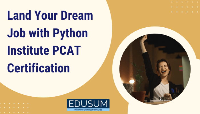 Promotional banner for Python Institute PCAT certification featuring a happy individual celebrating and the Edusum logo with the tagline '#1 Online Certification Guide'.