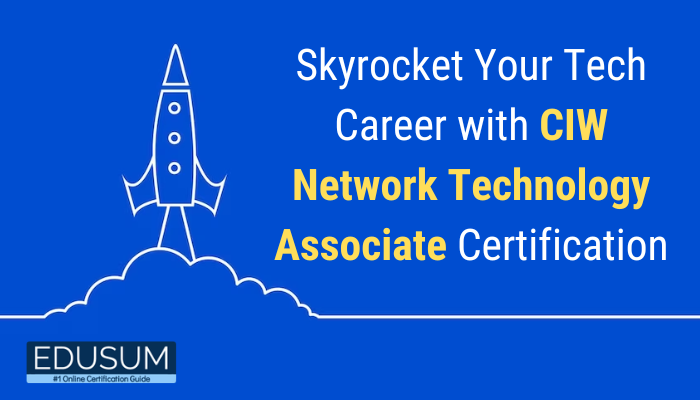 Skyrocket Your Tech Career with CIW Network Technology Associate Certification