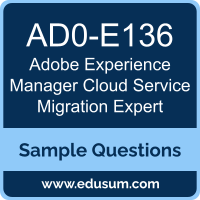 Experience Manager Cloud Service Migration Expert Dumps, AD0-E136 Dumps, AD0-E136 PDF, Experience Manager Cloud Service Migration Expert VCE, Adobe AD0-E136 VCE, Adobe Experience Manager Cloud Service Migration Expert PDF