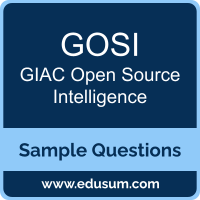 GOSI Dumps, GOSI PDF, GOSI VCE, GIAC Open Source Intelligence VCE, GIAC GOSI PDF