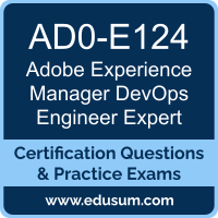 AD0-E124: Adobe Experience Manager DevOps Engineer Expert