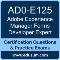 AD0-E125: Adobe Experience Manager Forms Developer Expert