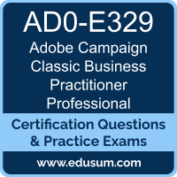 AD0-E329: Adobe Campaign Classic Business Practitioner Professional