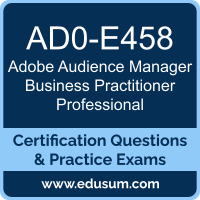 AD0-E458: Adobe Audience Manager Business Practitioner Professional