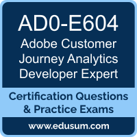 AD0-E604: Adobe Customer Journey Analytics Developer Expert