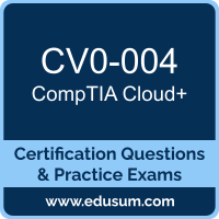 CV0-004: CompTIA Cloud+ (Cloud Plus)