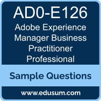 Experience Manager Business Practitioner Professional Dumps, AD0-E126 Dumps, AD0-E126 PDF, Experience Manager Business Practitioner Professional VCE, Adobe AD0-E126 VCE, Adobe Experience Manager Business Practitioner Professional PDF