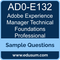 Experience Manager Technical Foundations Professional Dumps, AD0-E132 Dumps, AD0-E132 PDF, Experience Manager Technical Foundations Professional VCE, Adobe AD0-E132 VCE, Adobe Experience Manager Technical Foundations Professional PDF