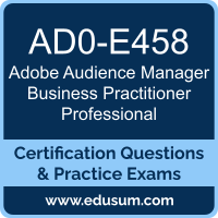 Audience Manager Business Practitioner Professional Dumps, Audience Manager Business Practitioner Professional PDF, AD0-E458 PDF, Audience Manager Business Practitioner Professional Braindumps, AD0-E458 Questions PDF, Adobe AD0-E458 VCE, Adobe Audience Manager Business Practitioner Professional Dumps