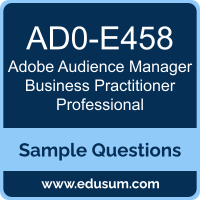 Audience Manager Business Practitioner Professional Dumps, AD0-E458 Dumps, AD0-E458 PDF, Audience Manager Business Practitioner Professional VCE, Adobe AD0-E458 VCE, Adobe Audience Manager Business Practitioner Professional PDF