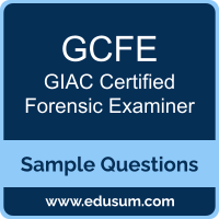 GCFE Dumps, GCFE PDF, GCFE VCE, GIAC Certified Forensic Examiner VCE, GIAC GCFE PDF