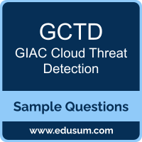 GCTD Dumps, GCTD PDF, GCTD VCE, GIAC Cloud Threat Detection VCE, GIAC GCTD PDF