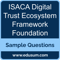 DTEF Dumps, DTEF PDF, DTEF VCE, ISACA Digital Trust Ecosystem Framework Foundation VCE, ISACA Foundation of Digital Trust PDF