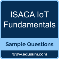 IoT Fundamentals Dumps, IoT Fundamentals PDF, IoT Fundamentals VCE, ISACA IoT Fundamentals VCE, ISACA Fundamentals of IoT PDF